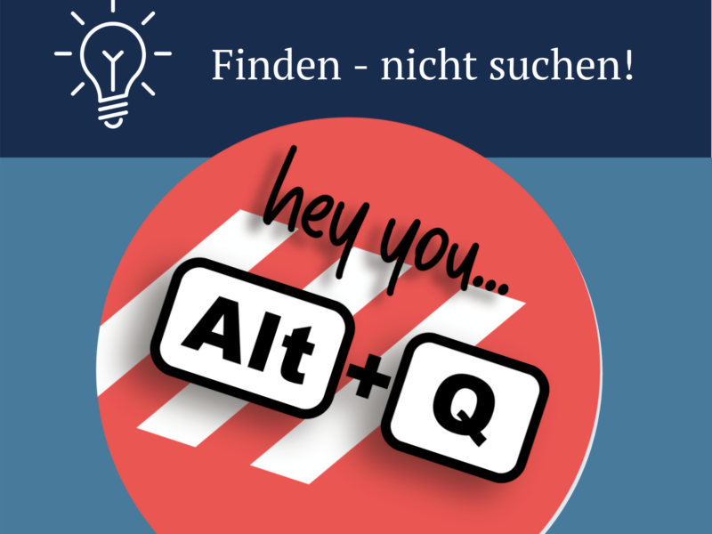 Alt+Q - Suchfunktion